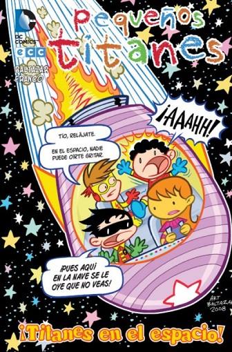 PEQUEÑOS TITANES: ¡TITANES EN EL ESPACIO! | 9788415628583 | BALTAZAR, ART/FRANCO | Llibreria Ombra | Llibreria online de Rubí, Barcelona | Comprar llibres en català i castellà online