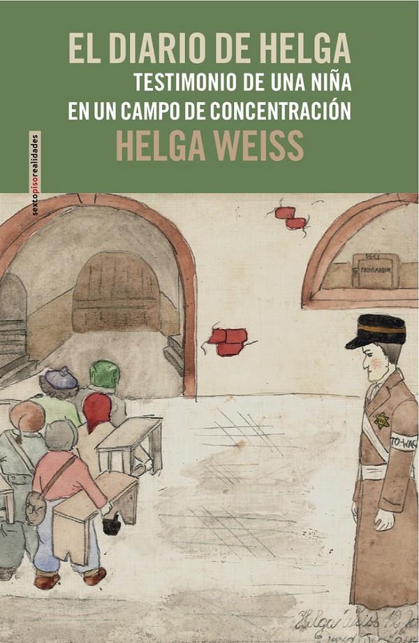 EL DIARIO DE HELGA TESTIMONIO DE UNA NIÑA EN UN CAMPO DE CONCENTRACION | 9788415601258 | HELGA WEISS | Llibreria Ombra | Llibreria online de Rubí, Barcelona | Comprar llibres en català i castellà online