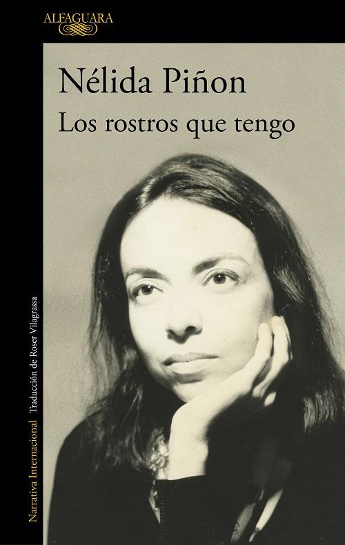 LOS ROSTROS QUE TENGO | 9788420476308 | PIÑON, NÉLIDA | Llibreria Ombra | Llibreria online de Rubí, Barcelona | Comprar llibres en català i castellà online