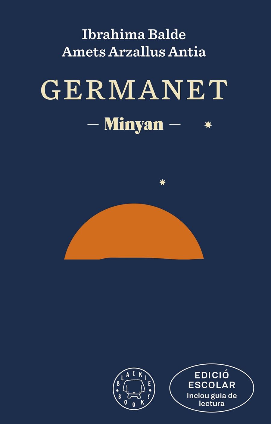 GERMANET (EDICIÓ ESCOLAR. INCLOU GUIA DE LECTURA) | 9788419654120 | BALDE, IBRAHIMA/ARZALLUS ANTIA, AMETS | Llibreria Ombra | Llibreria online de Rubí, Barcelona | Comprar llibres en català i castellà online