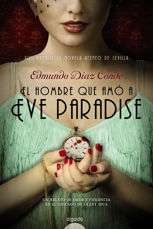 EL HOMBRE QUE AMÓ A EVE PARADISE | 9788490673195 | DÍAZ CONDE, EDMUNDO | Llibreria Ombra | Llibreria online de Rubí, Barcelona | Comprar llibres en català i castellà online