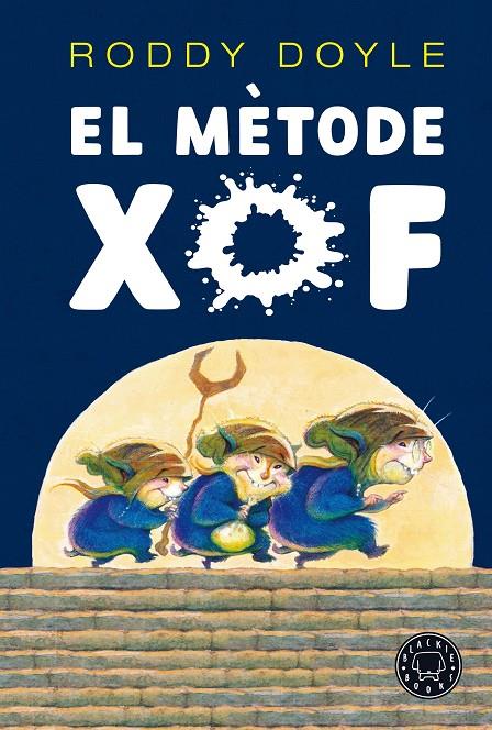 EL MÈTODE XOF | 9788418187735 | DOYLE, RODDY | Llibreria Ombra | Llibreria online de Rubí, Barcelona | Comprar llibres en català i castellà online