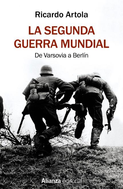 LA SEGUNDA GUERRA MUNDIAL | 9788491813620 | ARTOLA, RICARDO | Llibreria Ombra | Llibreria online de Rubí, Barcelona | Comprar llibres en català i castellà online