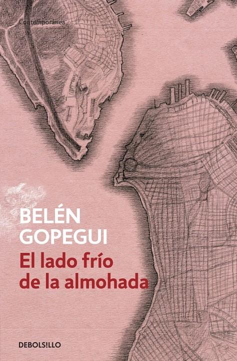 EL LADO FRÍO DE LA ALMOHADA | 9788490320570 | BELEN GOPEGUI | Llibreria Ombra | Llibreria online de Rubí, Barcelona | Comprar llibres en català i castellà online