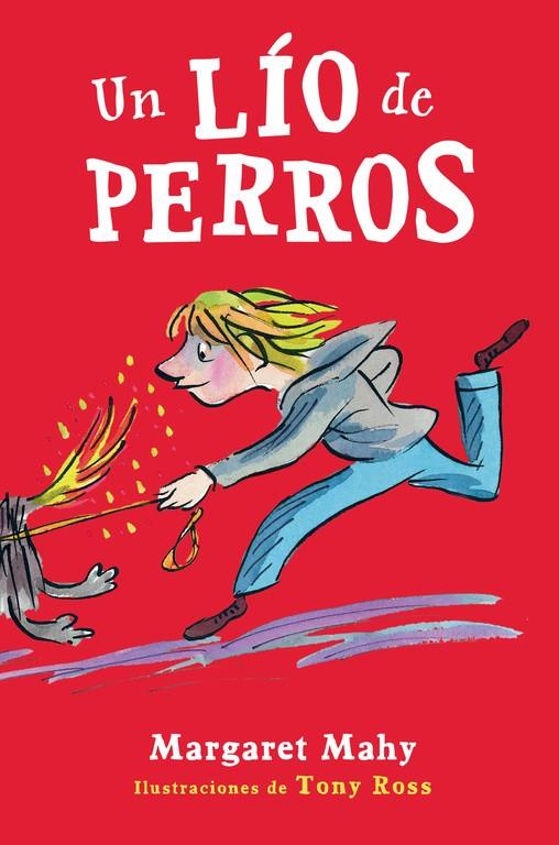 UN LÍO DE PERROS | 9788420418483 | MAHY,MARGARET | Llibreria Ombra | Llibreria online de Rubí, Barcelona | Comprar llibres en català i castellà online