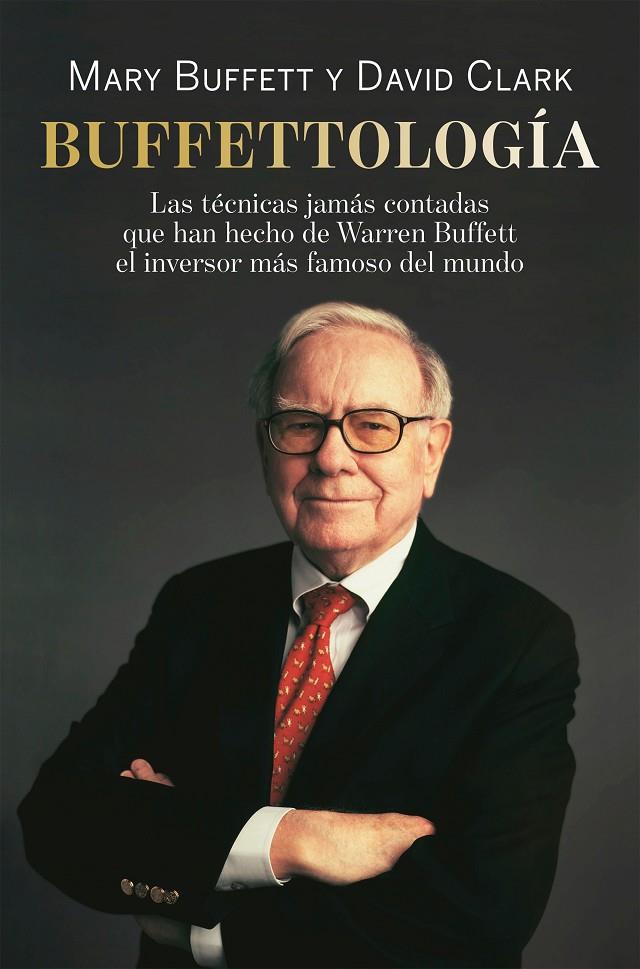 BUFFETTOLOGÍA | 9788498754087 | BUFFETT, MARY/CLARK, DAVID | Llibreria Ombra | Llibreria online de Rubí, Barcelona | Comprar llibres en català i castellà online