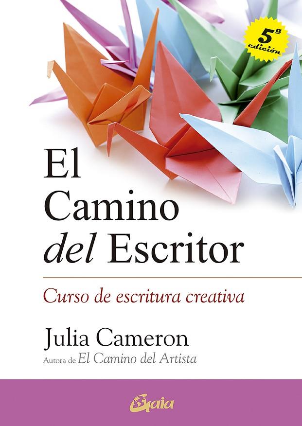 EL CAMINO DEL ESCRITOR | 9788484455509 | CAMERON, JULIA | Llibreria Ombra | Llibreria online de Rubí, Barcelona | Comprar llibres en català i castellà online