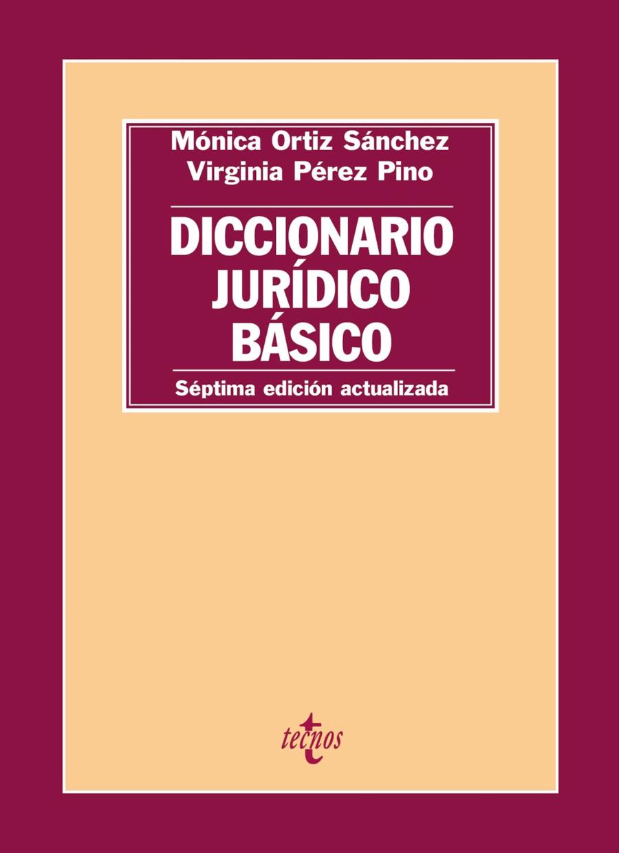 DICCIONARIO JURÍDICO BÁSICO | 9788430966882 | ORTIZ SÁNCHEZ, MÓNICA/PÉREZ PINO, VIRGINIA | Llibreria Ombra | Llibreria online de Rubí, Barcelona | Comprar llibres en català i castellà online