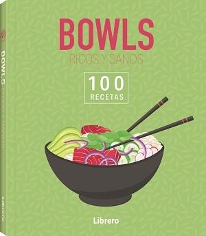 100 RECETAS BOWLS RICOS Y SANOS | 9788411540674 | AA, VV | Llibreria Ombra | Llibreria online de Rubí, Barcelona | Comprar llibres en català i castellà online