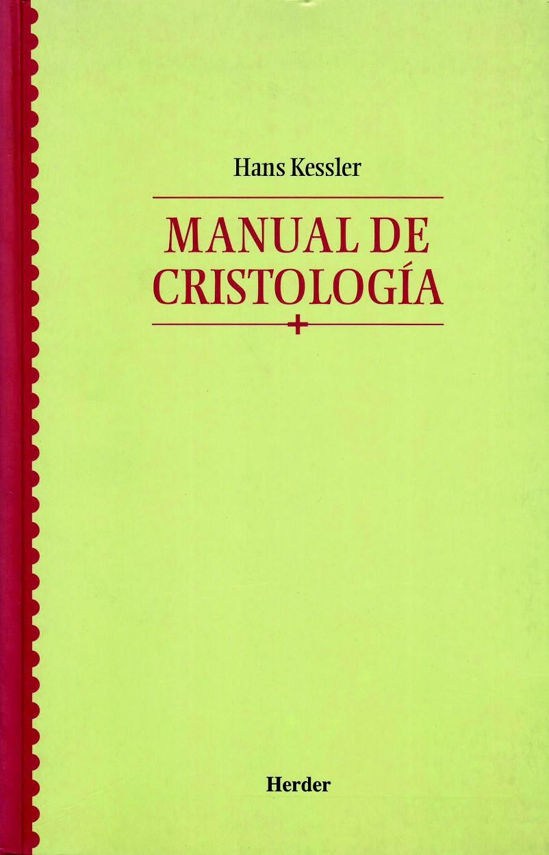 MANUAL DE CRISTOLOGÍA | 9788425423420 | KESSLER, HANS | Llibreria Ombra | Llibreria online de Rubí, Barcelona | Comprar llibres en català i castellà online