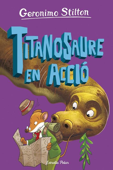 L'ILLA DELS DINOSAURES 4. TITANOSAURE EN ACCIÓ! | 9788413898896 | STILTON, GERONIMO | Llibreria Ombra | Llibreria online de Rubí, Barcelona | Comprar llibres en català i castellà online