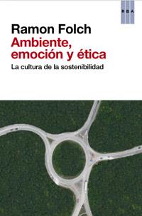 AMBIENTE EMOCION Y ETICA | 9788490063194 | RAMON FOLCH | Llibreria Ombra | Llibreria online de Rubí, Barcelona | Comprar llibres en català i castellà online