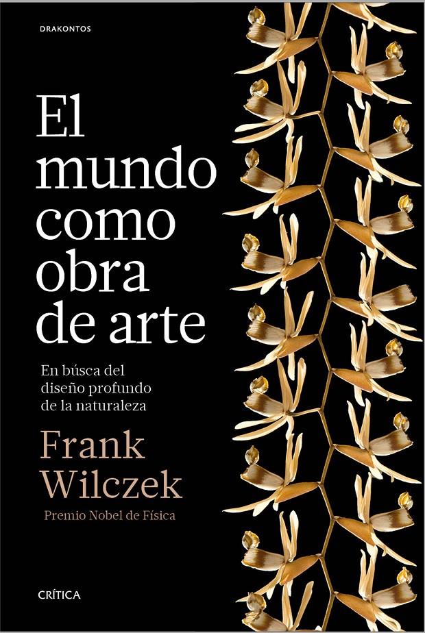 EL MUNDO COMO OBRA DE ARTE | 9788498929614 | FRANK WILCZEK | Llibreria Ombra | Llibreria online de Rubí, Barcelona | Comprar llibres en català i castellà online