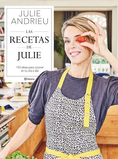 LAS RECETAS DE JULIE | 9788408264392 | ANDRIEU, JULIE | Llibreria Ombra | Llibreria online de Rubí, Barcelona | Comprar llibres en català i castellà online