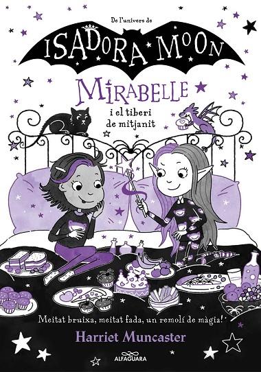 MIRABELLE 10 - LA MIRABELLE I EL TIBERI DE MITJA NIT | 9788419982018 | MUNCASTER, HARRIET | Llibreria Ombra | Llibreria online de Rubí, Barcelona | Comprar llibres en català i castellà online