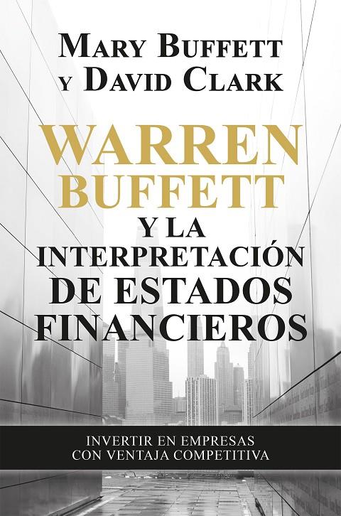 WARREN BUFFETT Y LA INTERPRETACIÓN DE ESTADOS FINANCIEROS | 9788498755077 | BUFFETT, MARY/CLARK, DAVID | Llibreria Ombra | Llibreria online de Rubí, Barcelona | Comprar llibres en català i castellà online