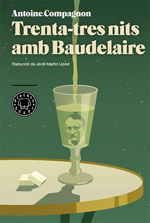 TRENTA-TRES NITS AMB BAUDELAIRE | 9788416290413 | COMPAGNON, ANTOINE | Llibreria Ombra | Llibreria online de Rubí, Barcelona | Comprar llibres en català i castellà online