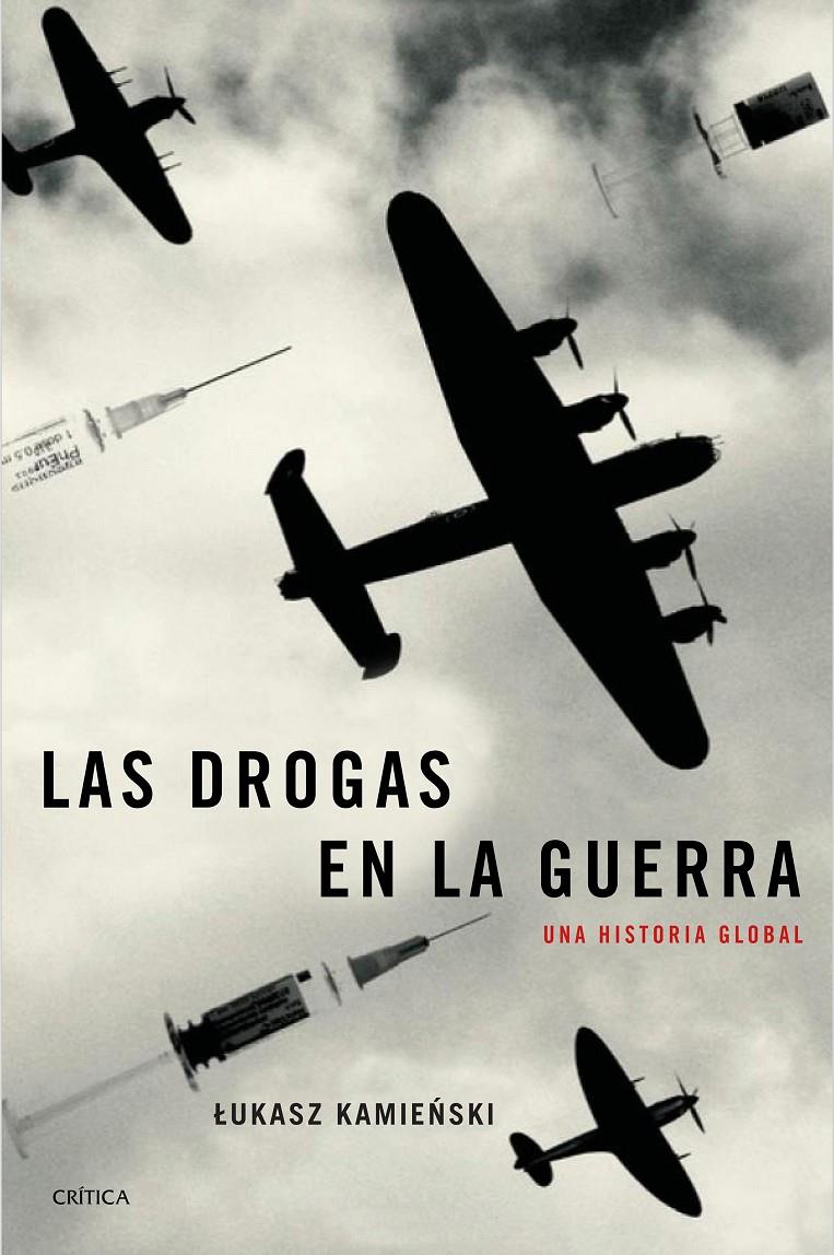 LAS DROGAS EN LA GUERRA | 9788417067328 | KAMIENSKI, LUKASZ | Llibreria Ombra | Llibreria online de Rubí, Barcelona | Comprar llibres en català i castellà online