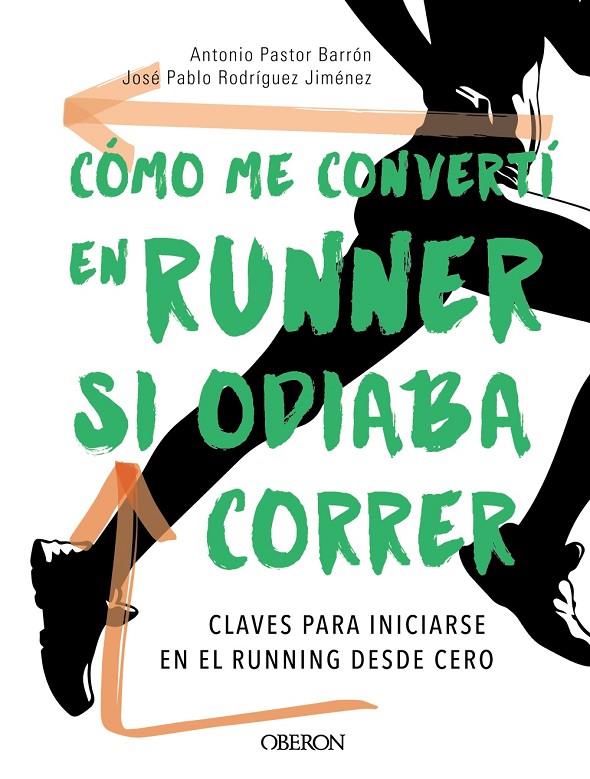 CÓMO ME CONVERTÍ EN RUNNER SI ODIABA CORRER | 9788441540484 | PERSONAL RUNNING | Llibreria Ombra | Llibreria online de Rubí, Barcelona | Comprar llibres en català i castellà online