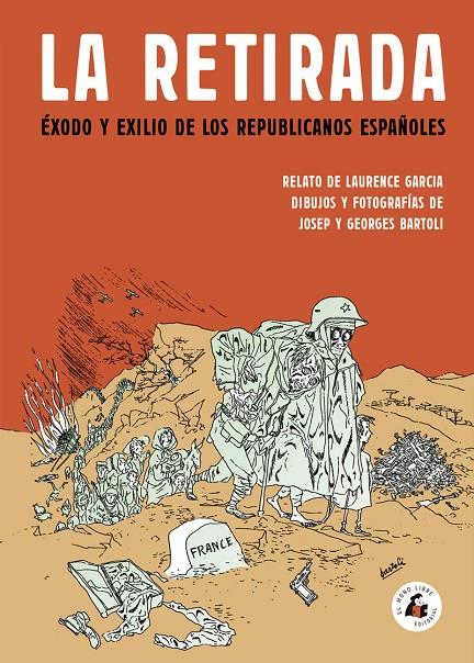 LA RETIRADA | 9788494992711 | GARCIA, LAURENCE / BARTOLI, GEORGES | Llibreria Ombra | Llibreria online de Rubí, Barcelona | Comprar llibres en català i castellà online