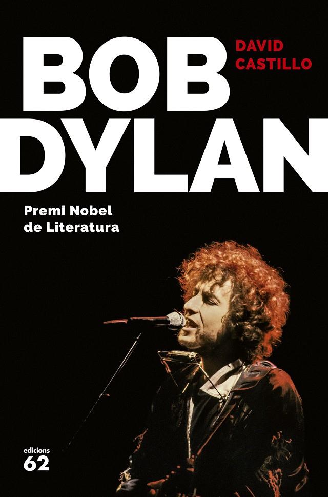 BOB DYLAN | 9788429775679 | DAVID CASTILLO | Llibreria Ombra | Llibreria online de Rubí, Barcelona | Comprar llibres en català i castellà online