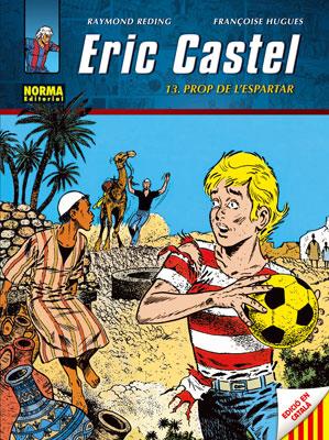 ERIC CASTEL 13, PROP DE L'ESPARTAR | 9788467906325 | REDING, RAYMOND  / HUGUES, FRANÇOISE | Llibreria Ombra | Llibreria online de Rubí, Barcelona | Comprar llibres en català i castellà online