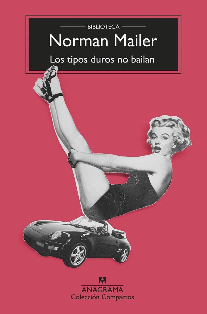 LOS TIPOS DUROS NO BAILAN | 9788433960238 | MAILER, NORMAN | Llibreria Ombra | Llibreria online de Rubí, Barcelona | Comprar llibres en català i castellà online