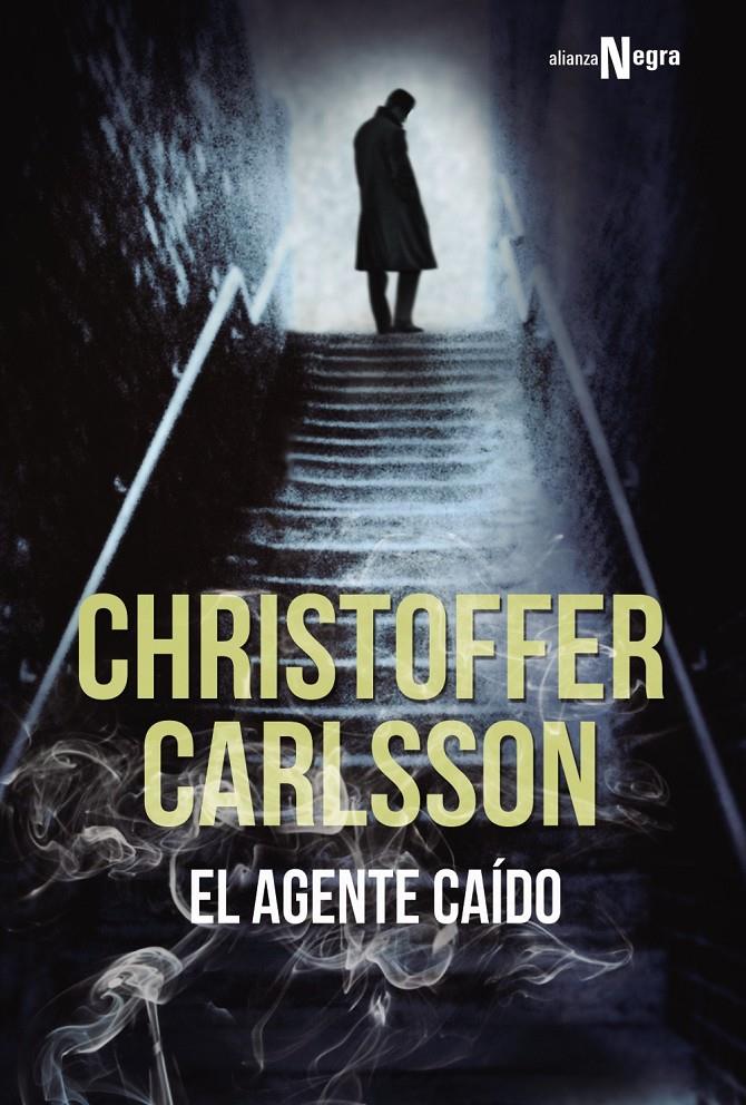 EL AGENTE CAÍDO | 9788491042907 | CARLSSON, CHRISTOFFER | Llibreria Ombra | Llibreria online de Rubí, Barcelona | Comprar llibres en català i castellà online