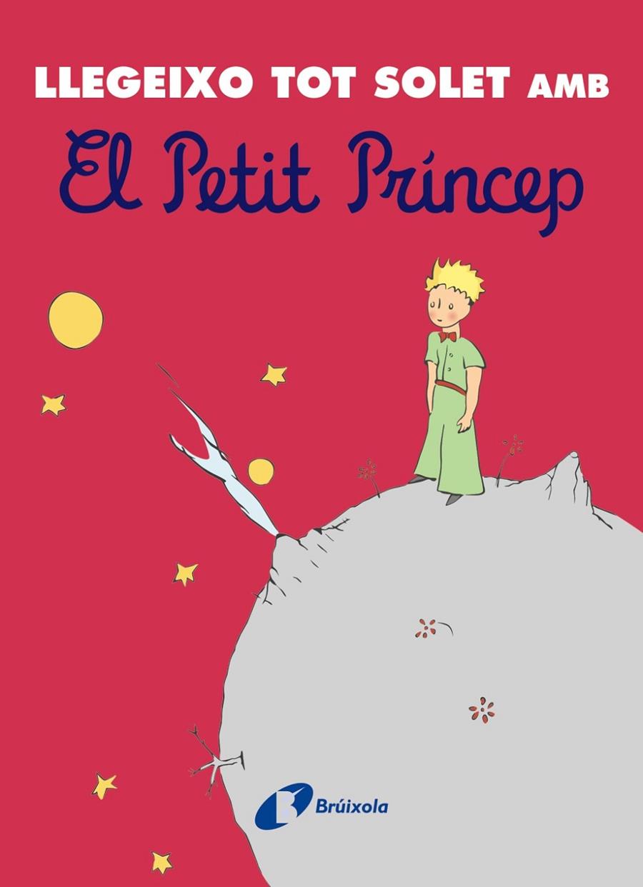 LLEGEIXO TOT SOLET AMB EL PETIT PRÍNCEP | 9788413492742 | DE SAINT-EXUPÉRY, ANTOINE | Llibreria Ombra | Llibreria online de Rubí, Barcelona | Comprar llibres en català i castellà online