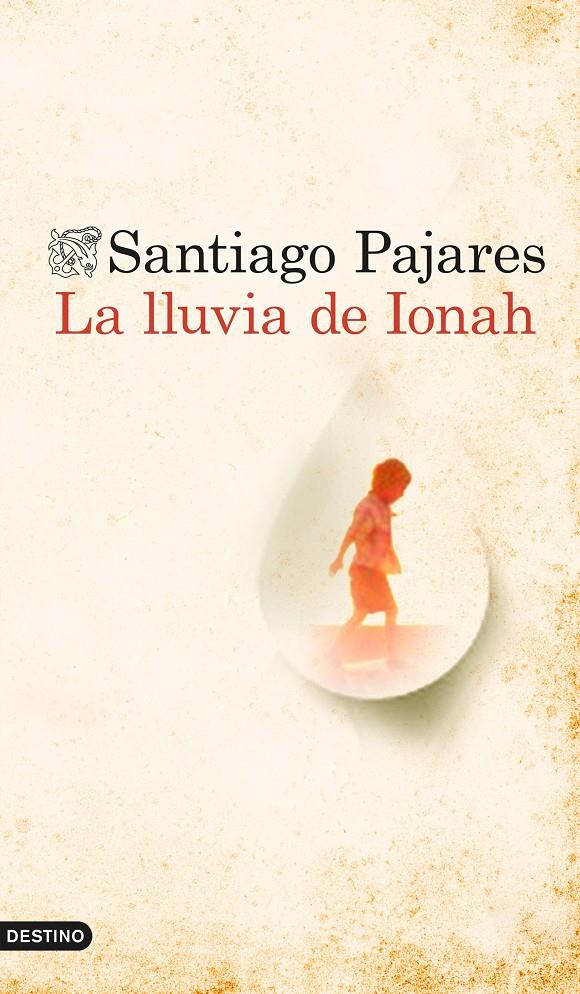 LA LLUVIA DE IONAH | 9788423349760 | SANTIAGO PAJARES | Llibreria Ombra | Llibreria online de Rubí, Barcelona | Comprar llibres en català i castellà online