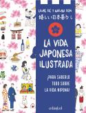 LA VIDA JAPONESA ILUSTRADA | 9788419483546 | KIÉ, LAURE | Llibreria Ombra | Llibreria online de Rubí, Barcelona | Comprar llibres en català i castellà online