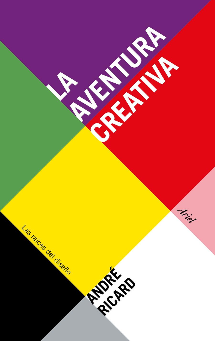 LA AVENTURA CREATIVA | 9788434425866 | ANDRÉ RICARD | Llibreria Ombra | Llibreria online de Rubí, Barcelona | Comprar llibres en català i castellà online