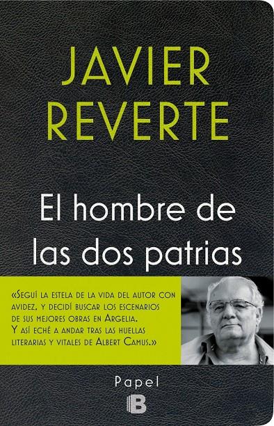 EL HOMBRE DE LAS DOS PATRIAS | 9788466658591 | REVERTE, JAVIER | Llibreria Ombra | Llibreria online de Rubí, Barcelona | Comprar llibres en català i castellà online