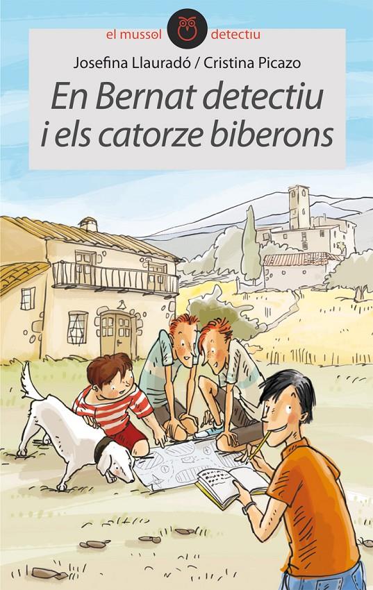 EN BERNAT DETECTIU I ELS CATORZE BIBERONS | 9788415095736 | JOSEFINA LLAURADO - CRISTINA PICAZO | Llibreria Ombra | Llibreria online de Rubí, Barcelona | Comprar llibres en català i castellà online