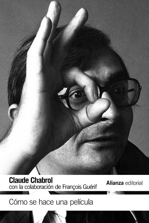 CÓMO SE HACE UNA PELÍCULA | 9788491043829 | CHABROL, CLAUDE | Llibreria Ombra | Llibreria online de Rubí, Barcelona | Comprar llibres en català i castellà online