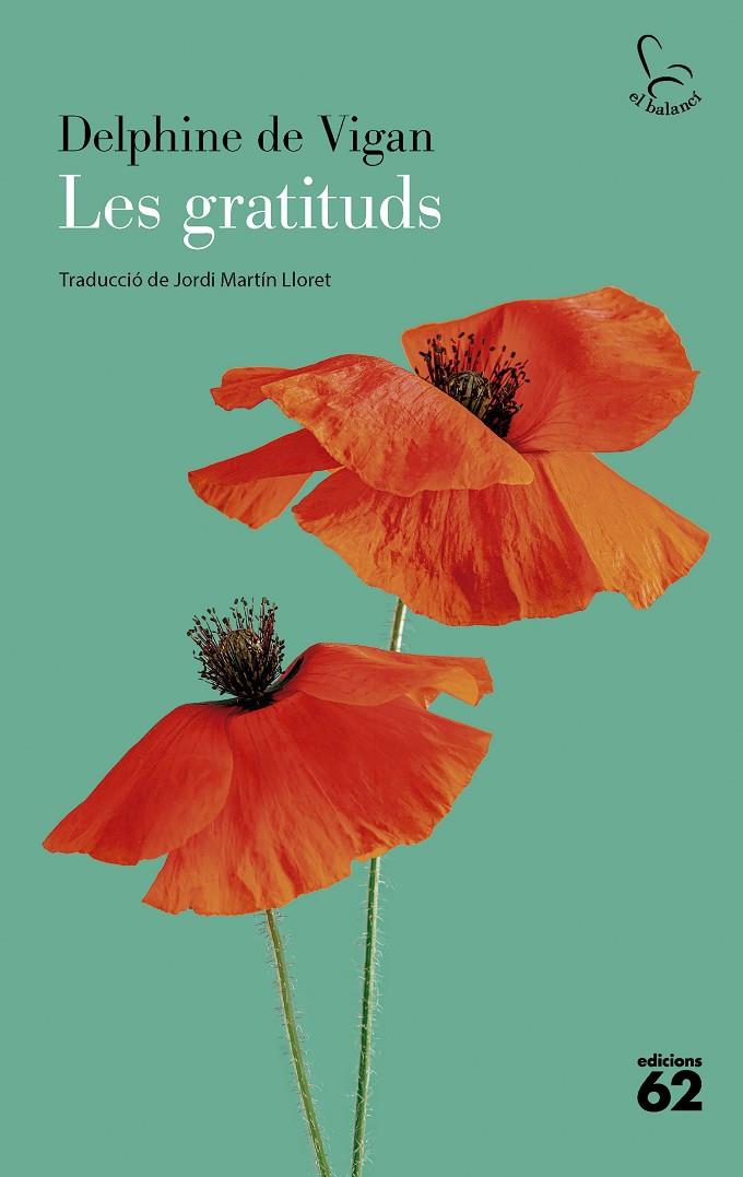 LES GRATITUDS | 9788429782196 | VIGAN, DELPHINE DE | Llibreria Ombra | Llibreria online de Rubí, Barcelona | Comprar llibres en català i castellà online