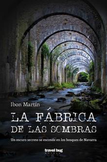 LA FÁBRICA DE LAS SOMBRAS | 9788494407710 | MARTÍN ÁLVAREZ, IBON | Llibreria Ombra | Llibreria online de Rubí, Barcelona | Comprar llibres en català i castellà online