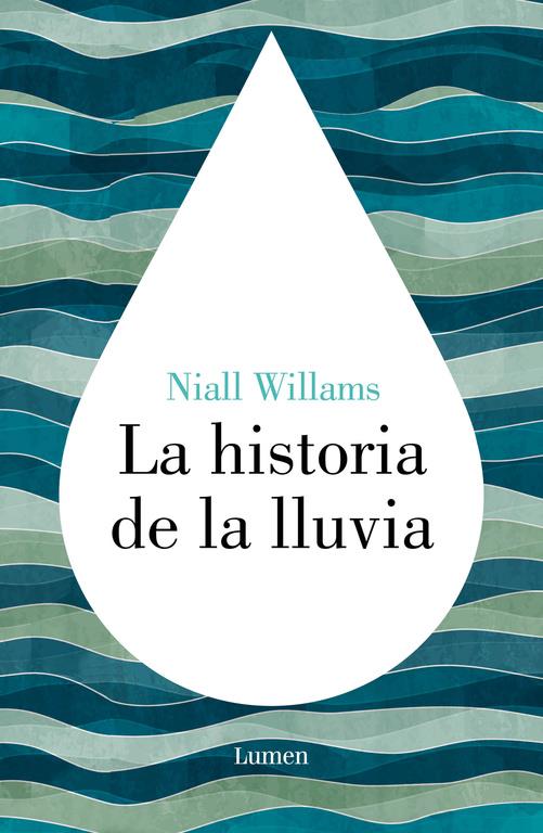 LA HISTORIA DE LA LLUVIA | 9788426422972 | WILLIAMS,NIALL | Llibreria Ombra | Llibreria online de Rubí, Barcelona | Comprar llibres en català i castellà online