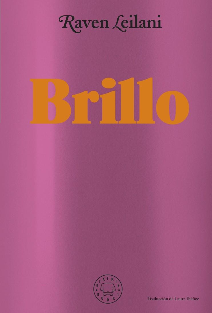 BRILLO | 9788418733871 | LEILANI, RAVEN | Llibreria Ombra | Llibreria online de Rubí, Barcelona | Comprar llibres en català i castellà online