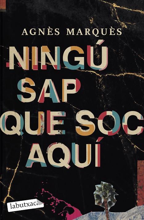 NINGÚ SAP QUE SOC AQUÍ | 9788419107527 | MARQUÈS, AGNÈS | Llibreria Ombra | Llibreria online de Rubí, Barcelona | Comprar llibres en català i castellà online