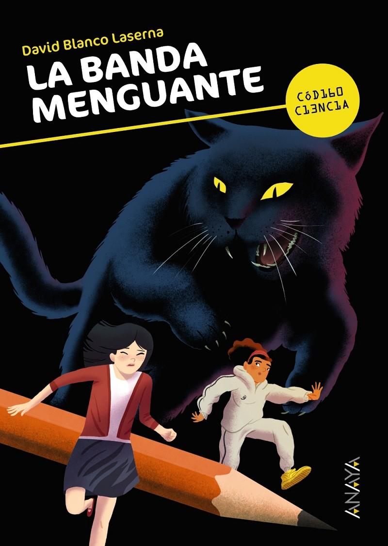 LA BANDA MENGUANTE | 9788467861396 | BLANCO LASERNA, DAVID | Llibreria Ombra | Llibreria online de Rubí, Barcelona | Comprar llibres en català i castellà online