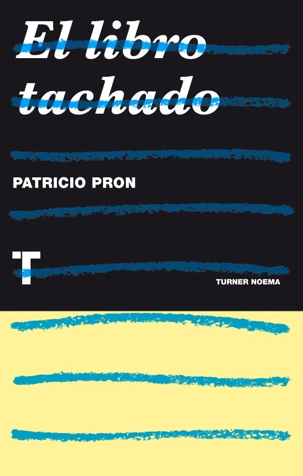 EL LIBRO TACHADO | 9788415832287 | PRON, PATRICIO | Llibreria Ombra | Llibreria online de Rubí, Barcelona | Comprar llibres en català i castellà online