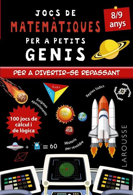 JOCS DE MATEMÀTIQUES PER A PETITS GENIS 8-9 ANYS | 9788418473142 | QUÉNÉE, MATHIEU | Llibreria Ombra | Llibreria online de Rubí, Barcelona | Comprar llibres en català i castellà online