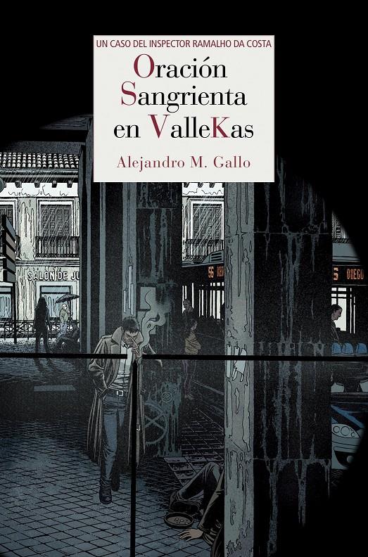 ORACIÓN SANGRIENTA EN VALLEKAS UN CASO DEL INSPECTOR RAMALHO DA COSTA | 9788415973386 | ALEJANDRO M. GALLO | Llibreria Ombra | Llibreria online de Rubí, Barcelona | Comprar llibres en català i castellà online