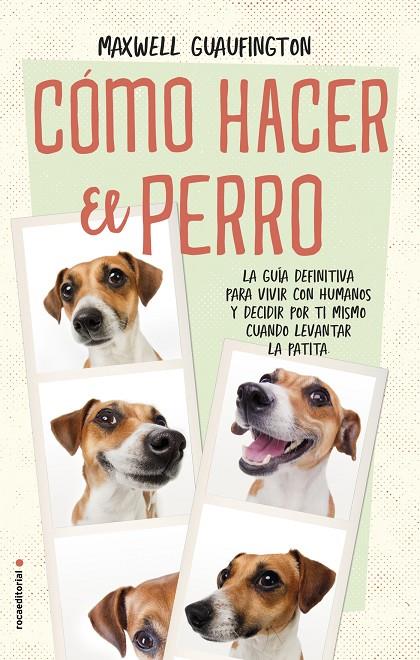 CÓMO HACER EL PERRO | 9788416700608 | GUAUFINGTON, MAXWELL | Llibreria Ombra | Llibreria online de Rubí, Barcelona | Comprar llibres en català i castellà online