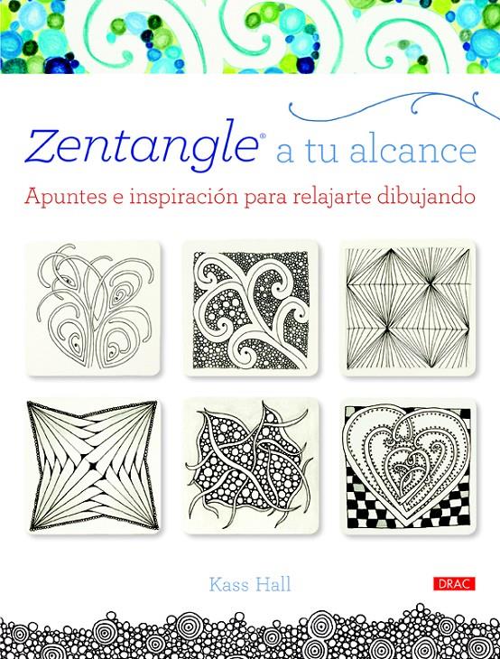 ZENTANGLE A TU ALCANCE | 9788498744088 | HALL, KASS | Llibreria Ombra | Llibreria online de Rubí, Barcelona | Comprar llibres en català i castellà online