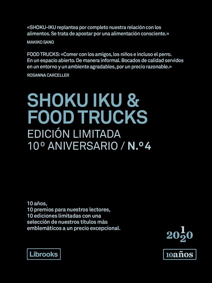 SHOKU IKU & FOOD TRUCKS. EDICIÓN LIMITADA 10º ANIVERSARIO N.° 4 | 9788412256536 | SANO, MAKIKO/CARCELLER, ROSANNA | Llibreria Ombra | Llibreria online de Rubí, Barcelona | Comprar llibres en català i castellà online