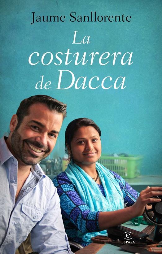 LA COSTURERA DE DACCA | 9788467040531 | JAUME SANLLORENTE | Llibreria Ombra | Llibreria online de Rubí, Barcelona | Comprar llibres en català i castellà online