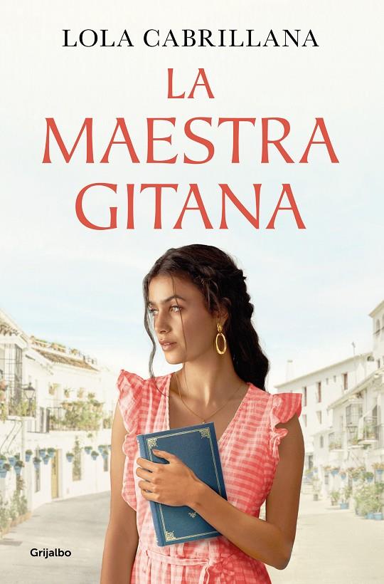 LA MAESTRA GITANA | 9788425363634 | CABRILLANA, LOLA | Llibreria Ombra | Llibreria online de Rubí, Barcelona | Comprar llibres en català i castellà online