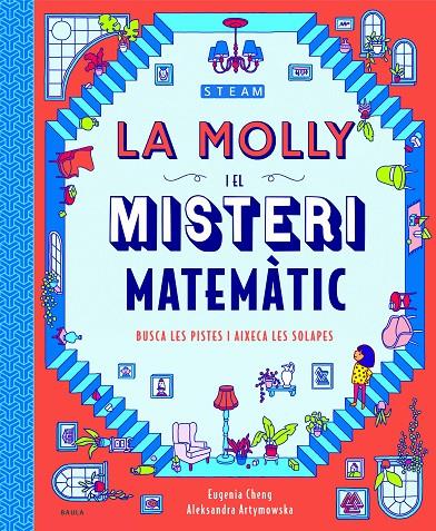 LA MOLLY I EL MISTERI MATEMÀTIC | 9788447943265 | CHENG, EUGENIA | Llibreria Ombra | Llibreria online de Rubí, Barcelona | Comprar llibres en català i castellà online